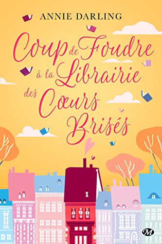 Stock image for Coup de foudre  la librairie des coeurs briss for sale by medimops