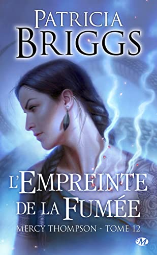 9782811235253: Mercy thompson, t12 : l'empreinte de la fumee