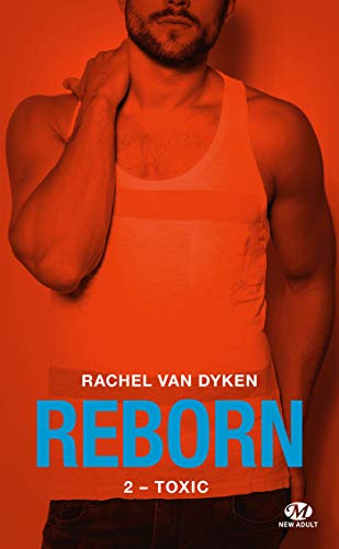 Beispielbild fr Reborn, T2 : Toxic (+ tome 2.5 indit) zum Verkauf von Ammareal