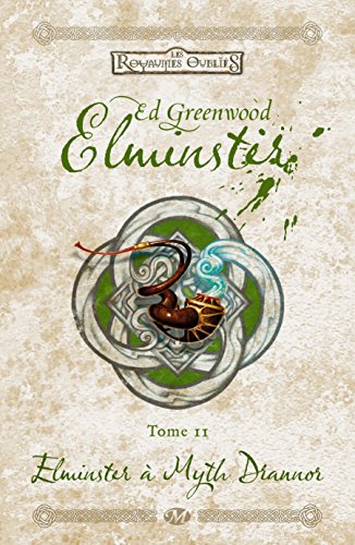 Stock image for Elminster, T2 : Elminster  Myth Drannor for sale by Gallix