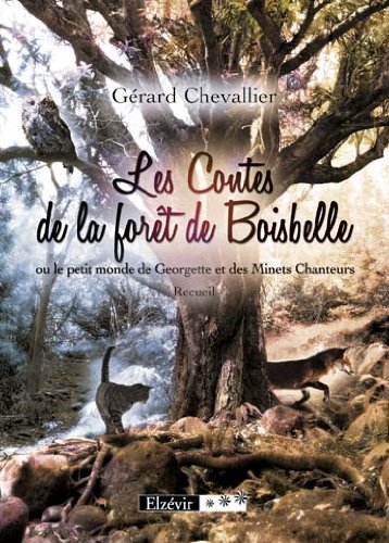 Beispielbild fr Les Contes de la Foret de Boisbelle zum Verkauf von medimops