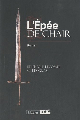 Stock image for L Epee de Chair for sale by Ammareal