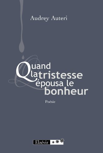 Stock image for Quand la Tristesse Epousa le Bonheur for sale by medimops