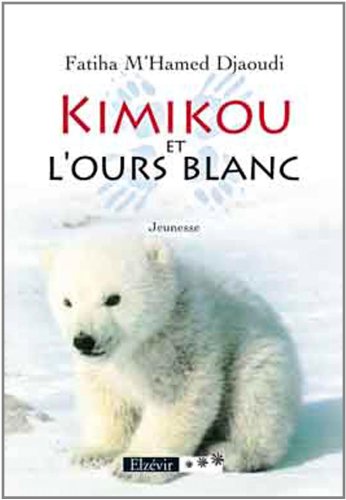 Stock image for Kimikou et l Ours Blanc for sale by Librairie Th  la page