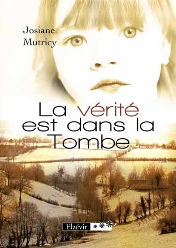 Stock image for La Verite Est Dans la Tombe Josiane Mutricy for sale by BIBLIO-NET