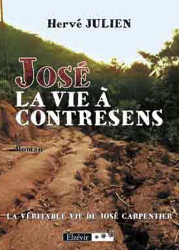 Stock image for Jose la Vie a Contresens for sale by LIVREAUTRESORSAS