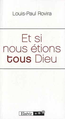 9782811405830: Et si nous tions tous Dieu