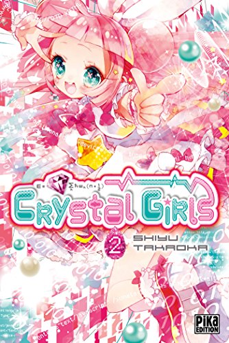 Beispielbild fr crystal girls Tome 2 zum Verkauf von Chapitre.com : livres et presse ancienne