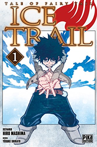 9782811631017: Fairy Tail - Ice Trail T01