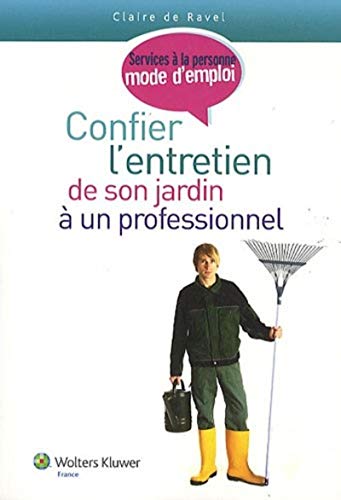 Beispielbild fr Confier l'entretien de son jardin  un professionnel zum Verkauf von Ammareal