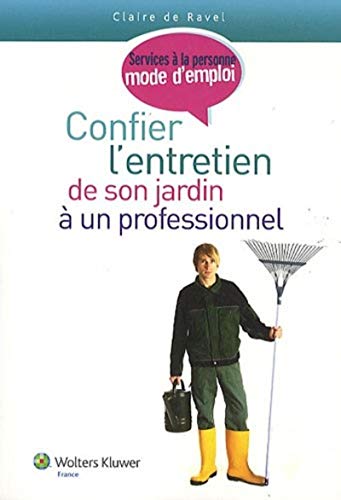 Stock image for Confier l'entretien de son jardin  un professionnel for sale by Ammareal
