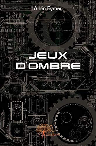 9782812103704: Jeux d'ombre