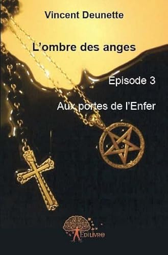 Beispielbild fr L'ombre des anges, Episode 3 zum Verkauf von Ammareal