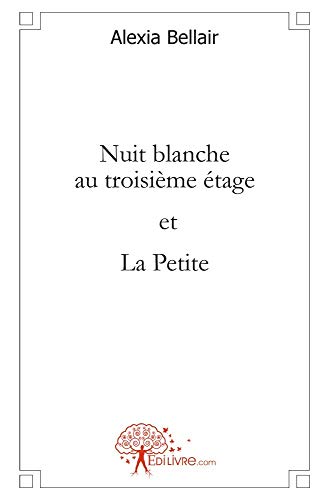 Beispielbild fr Nuit blanche au troisime tage suivi de La Petite zum Verkauf von Ammareal