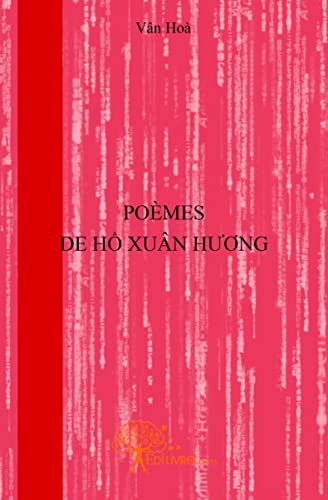Stock image for Pomes de Ho Xun H u ong for sale by Chapitre.com : livres et presse ancienne