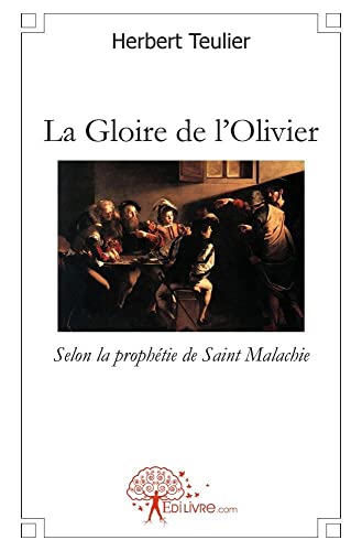 Beispielbild fr La Gloire de l'Olivier zum Verkauf von Ammareal