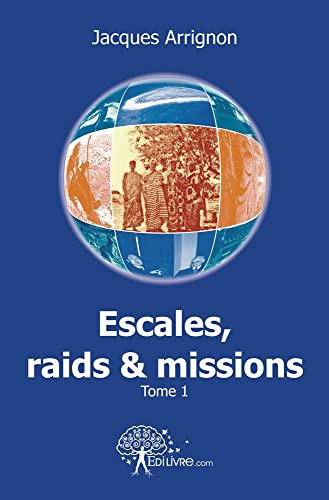 Beispielbild fr Escales, raids et missions I zum Verkauf von medimops