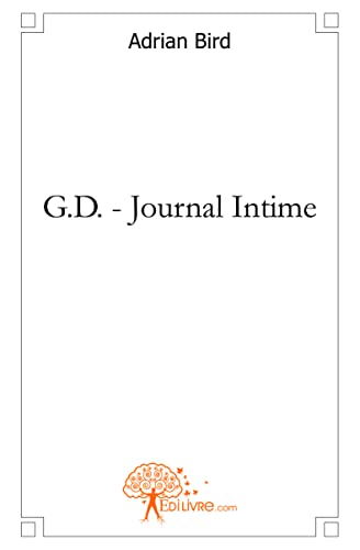 G. D., journal intime (9782812125829) by Bird, Adrian