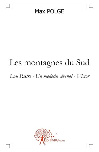 Stock image for Les montagnes du Sud for sale by Chapitre.com : livres et presse ancienne