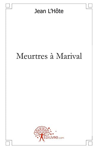 Meurtres Ã: Marival (9782812134500) by L'HÃ´te, Jean