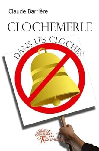Beispielbild fr clochemerle dans les cloches zum Verkauf von Chapitre.com : livres et presse ancienne