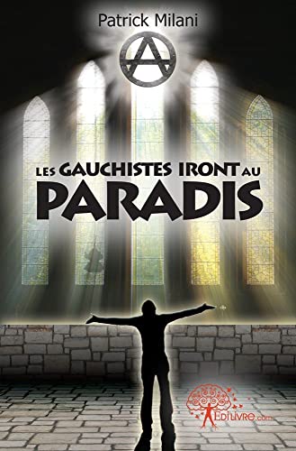 Imagen de archivo de Les gauchistes iront au paradis a la venta por Le Monde de Kamlia