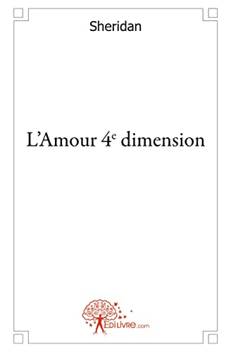 L'amour 4Ã¨me dimension (9782812145964) by Sheridan, Sheridan