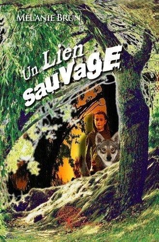 9782812148422: Un lien sauvage