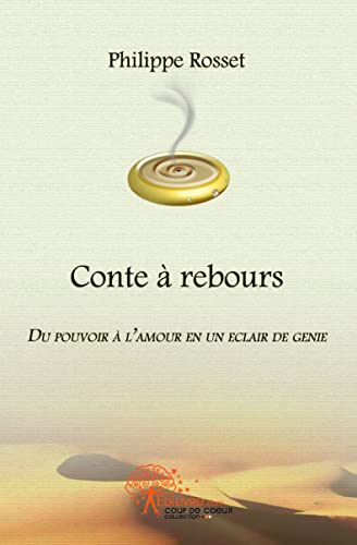 Stock image for conte a rebours, du pouvoir a l'amour en un eclair de genie for sale by Chapitre.com : livres et presse ancienne