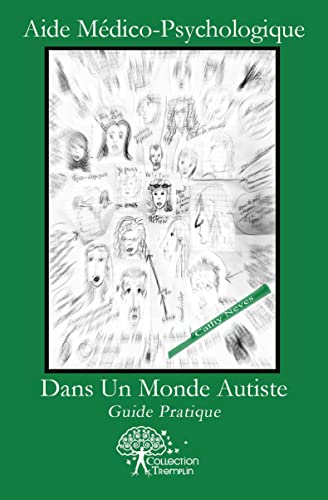 9782812187766: Aide Mdico-Psychologique dans Un Monde Autiste