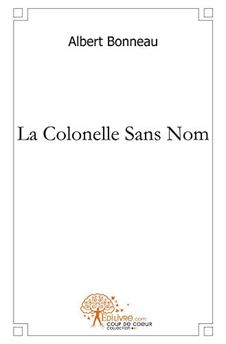 9782812188763: La colonelle sans nom