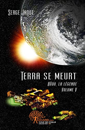 Imagen de archivo de Terra se meurt Jadot, Serge a la venta por BIBLIO-NET