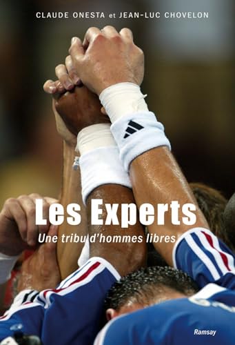 Stock image for Les Experts : Une tribu d'hommes libres for sale by medimops