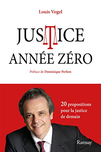 Stock image for Justice anne zro : Mes 20 propositions pour la justice de demain for sale by Ammareal