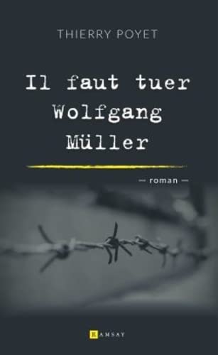 Beispielbild fr Il faut tuer Wolfgang Mller zum Verkauf von Ammareal