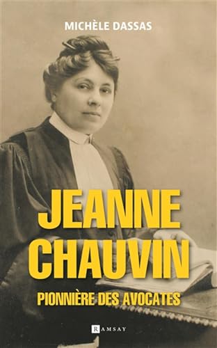 Imagen de archivo de Jeanne Chauvin, pionnire des avocates a la venta por Ammareal