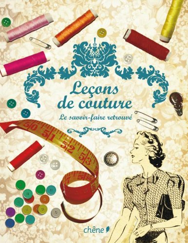 9782812300677: Leons de couture: Le savoir-faire retrouv