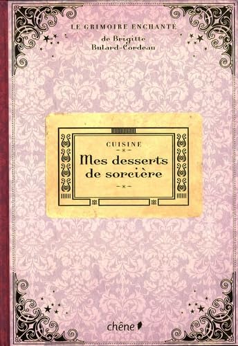 Beispielbild fr Cuisine : Mes desserts de sorcire zum Verkauf von medimops