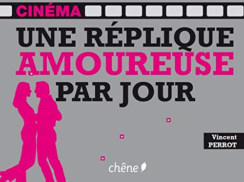Beispielbild fr Une Rplique Amoureuse Par Jour zum Verkauf von RECYCLIVRE
