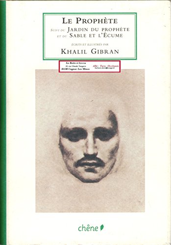 9782812301766: Le Prophte: Suivi du Jardin du Prophte et du Sable et l'Ecume (La bibliothque illustre)