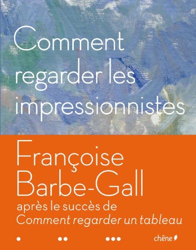 9782812301841: Comment regarder les impressionnistes (L'art expliqu)