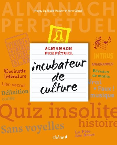 Beispielbild fr Almanach Perptuel Incubateur De Culture zum Verkauf von RECYCLIVRE