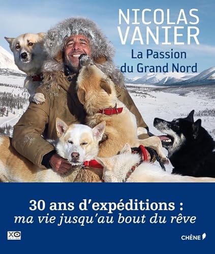 Stock image for La Passion Du Grand Nord for sale by RECYCLIVRE
