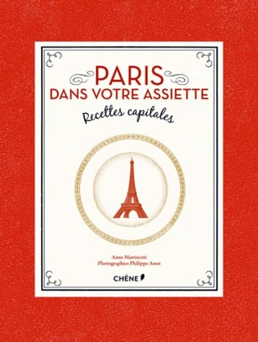 Beispielbild fr Paris dans votre assiette, Recettes capitales zum Verkauf von medimops