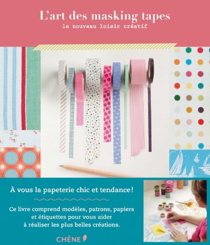 Stock image for L'art des masking tapes: Le nouveau loisir cratif for sale by Bahamut Media