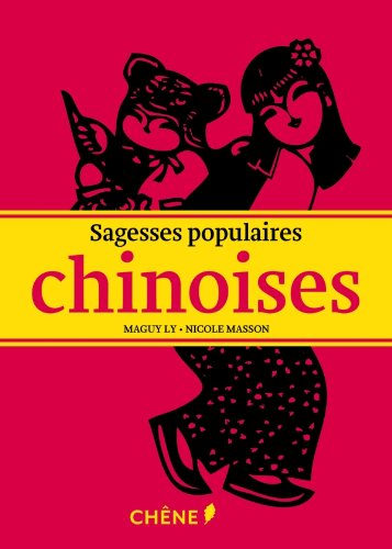 Beispielbild fr Sagesses populaires Chinoises zum Verkauf von Wonder Book