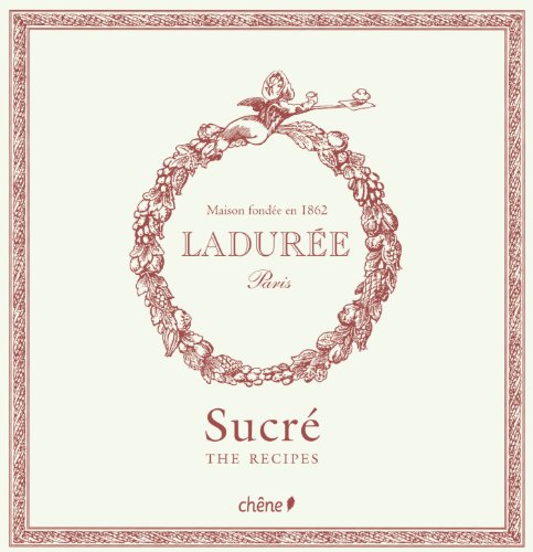 Stock image for Laduree: The Sweet Recipes (Ladur e) for sale by HPB Inc.