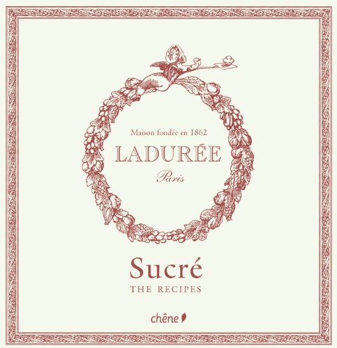 9782812304439: Laduree: Sucre /The Sweet Recipes