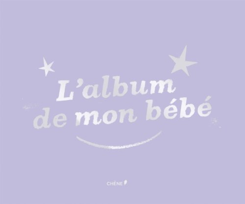 L Album De Mon Bebe Livres Abebooks L Album De Mon Bebe Livres Abebooks