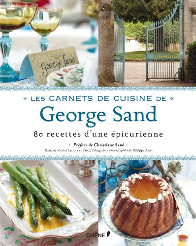 Beispielbild fr Les carnets de cuisine de George Sand zum Verkauf von pompon